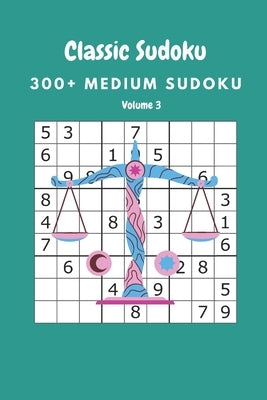 Classic Sudoku: 300+ Medium sudoku Volume 3 by Fortner, Nina