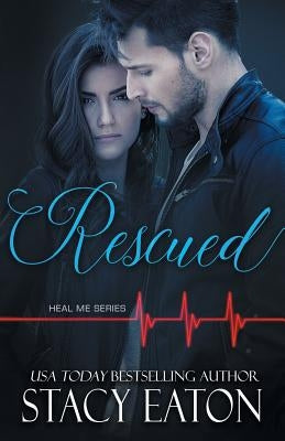 Rescued by Eaton, Stacy