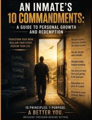 An Inmate 10 Commandments by LLC, Sureshot Books Publishing