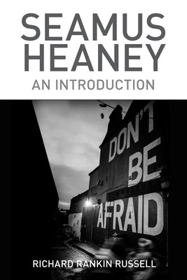 Seamus Heaney: An Introduction by Russell, Richard Rankin