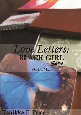 Love Letter: Black Girl Song, Vol. I by Price, Tanikka