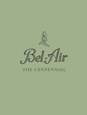 Bel-Air: The Centennial by Silverman, David