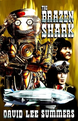 The Brazen Shark by Summers, David Lee