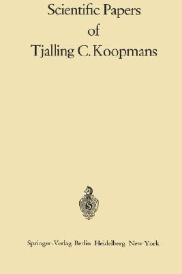 Scientific Papers of Tjalling C. Koopmans by Koopmans, Tjalling Charles