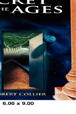 Secret of the Ages by Collier, Robert
