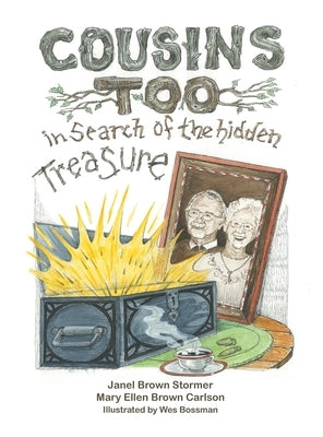 Cousins Too: in Search of the hidden Treasure by Stormer, Janel Brown