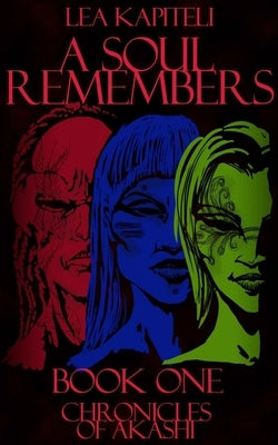 A Soul Remembers by Kapiteli, Lea