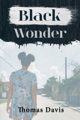 Black Wonder by Davis, Thomas