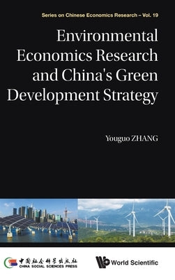 Environment Economic Research & Chn Green Develop Strategy by Zhang Youguo