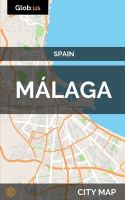 Málaga, Spain - City Map by Bates, Jason Patrick