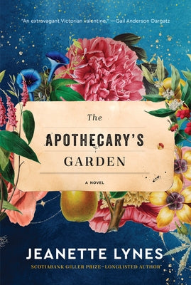 The Apothecary's Garden by Lynes, Jeanette