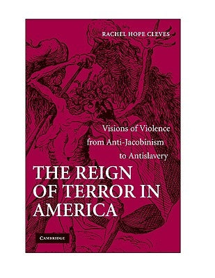 The Reign of Terror in America by Cleves, Rachel Hope