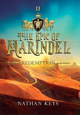 The Epic of Marindel: Redemption by Keys, Nathan