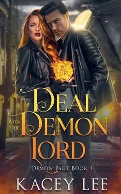 Deal with the Demon Lord by Lee, Kacey