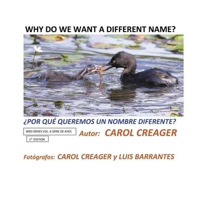 Why Do We Want a Different Name?: MONKEY SERIES, VOLUME 5 SERIE DE MONOS, VOLUMEN 5 1ST EDITION; 1a EDICIÓN by Creager, Carol