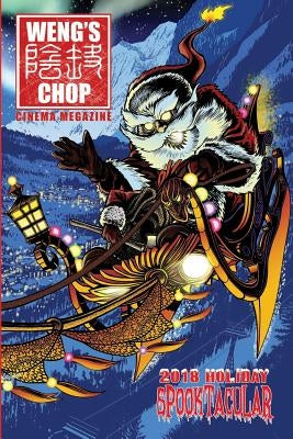 Weng's Chop #11.5: The 2018 Holiday Spooktacular: (Standard B&w Edition) by Harris, Brian
