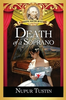 Death of a Soprano: A Joseph Haydn Mystery by Tustin, Nupur