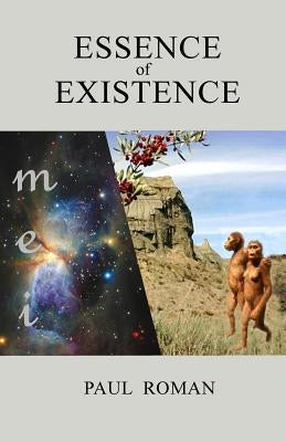 Essence of Existence: Brief story of matter and people by Westlake, Ann