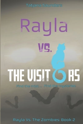 Rayla Vs. The Visitors by Saunders, Tatjana