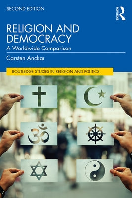 Religion and Democracy: A Worldwide Comparison by Anckar, Carsten