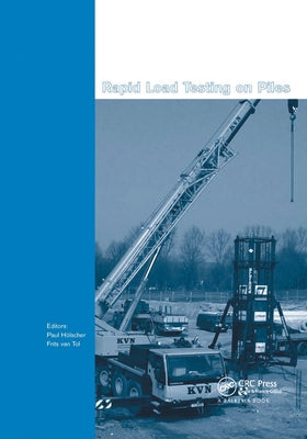 Rapid Load Testing on Piles by Holscher, Paul