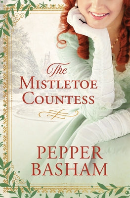 The Mistletoe Countess by Basham, Pepper