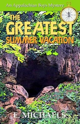 The Greatest Summer Vacation by Sanders, R.