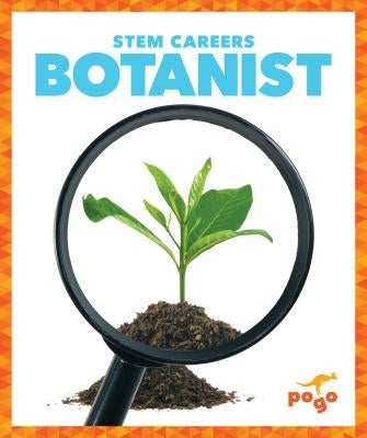 Botanist by Bailey, R. J.