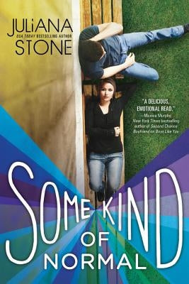 Some Kind of Normal by Stone, Juliana