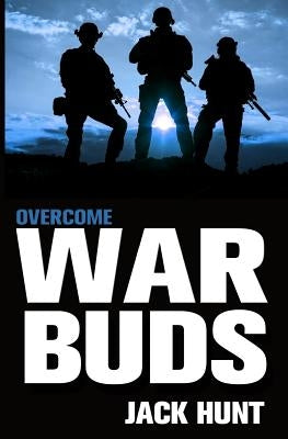 War Buds 3: Overcome by Hunt, Jack