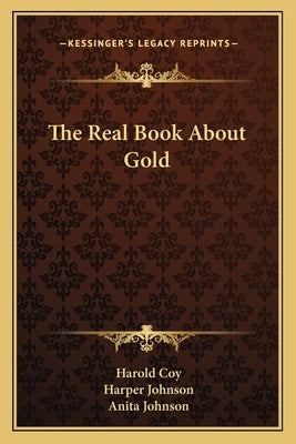 The Real Book about Gold by Coy, Harold