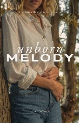 Unborn Melody by Lindeman, Leah