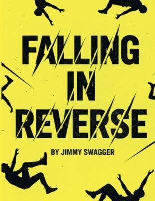 Falling in Reverse by Swagger, Jimmy
