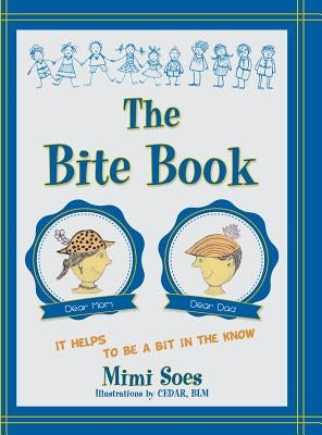 The Bite Book by Soes, Mimi