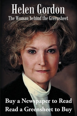 Helen Gordon: The Woman behind the Greensheet by Blakeley, Rebecca G.
