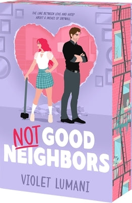 Not Good Neighbors by Lumani, Violet