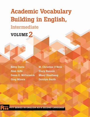 Academic Vocabulary Building in English, Intermediate: Volume 2volume 2 by Davis, Betsy