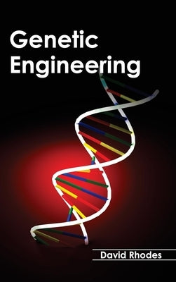 Genetic Engineering by Rhodes, David