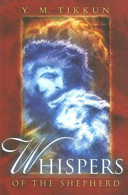 Whispers of the Shepherd by Tikkun, Y. M.
