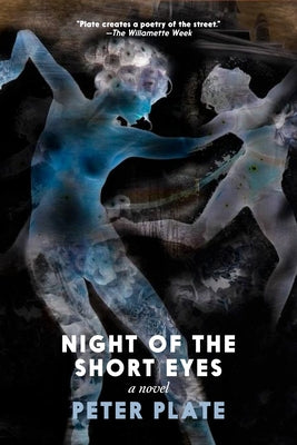 Night of the Short Eyes by Plate, Peter