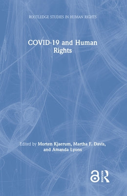 Covid-19 and Human Rights by Kjaerum, Morten