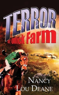 Terror at Ullick Farm by Deane, Nancy Lou