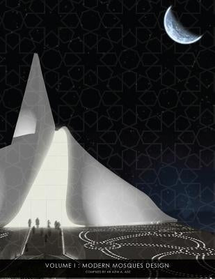 Modern Mosques Design 1 by A. Aziz, Azim
