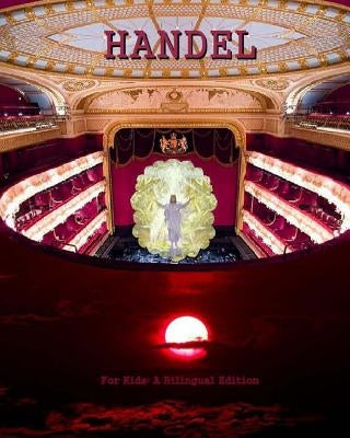 Handel: For Kids - A Bilingual Edition by Matevosyan, Naira R.