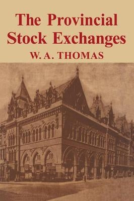 Provincial Stock Exchange by Thomas, William Arthur