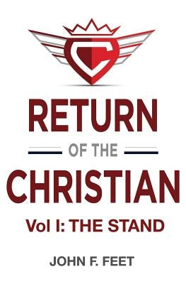 Return of the Christian by John F. Feet