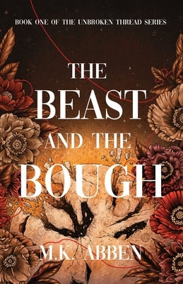 The Beast and the Bough by Abben, M. K.