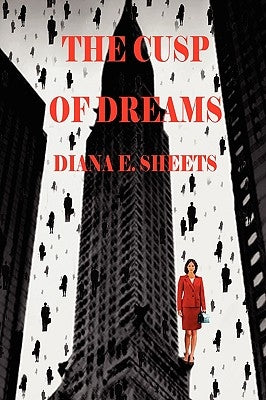 The Cusp of Dreams by Sheets, Diana E.