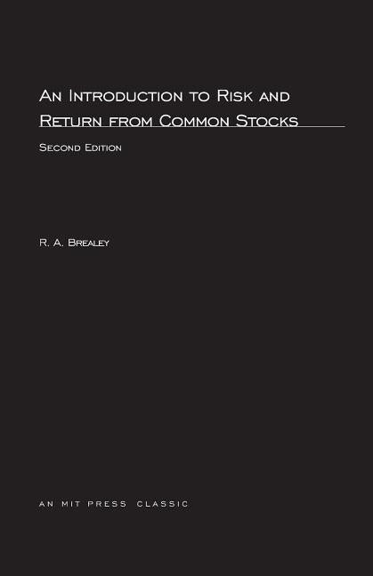 An Introduction to Risk and Return from Common Stocks, second edition by Brealey, Richard A.