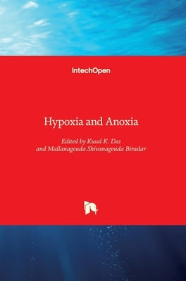 Hypoxia and Anoxia by Das, Kusal